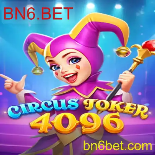 Descubra o Mundo Emocionante de CircusJoker4096: A Nova Sensação em BN6.BET