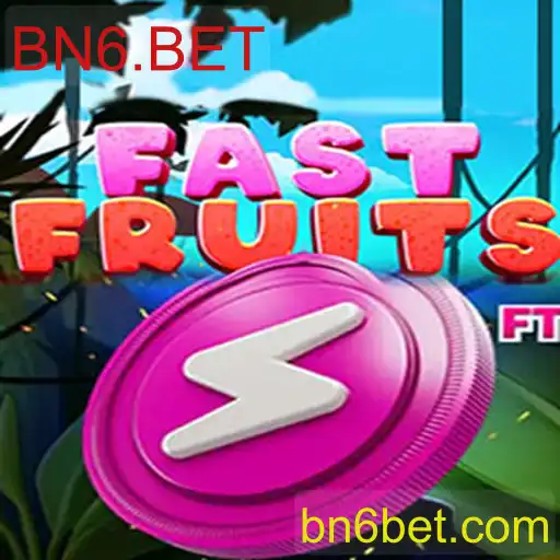 Descrição Completa do Jogo FastFruits e sua Relação com BN6.BET
