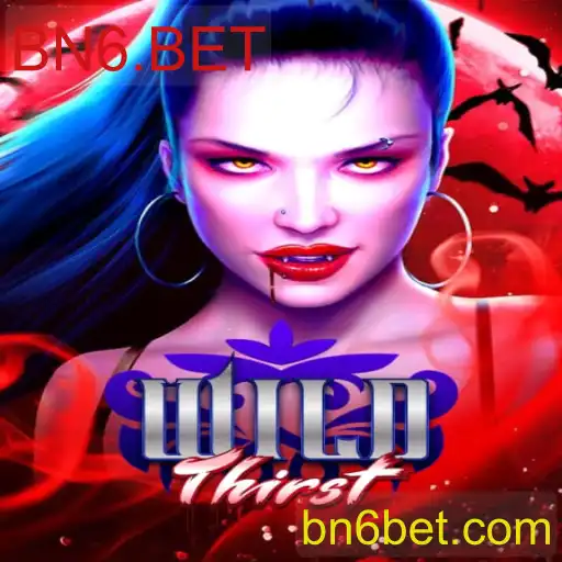 Explorando WildThirst: Uma Nova Jornada de Aventura no BN6.BET